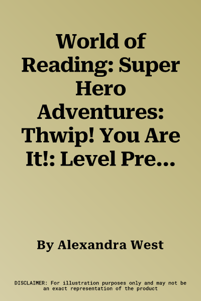 World of Reading: Super Hero Adventures: Thwip! You Are It!: Level Pre-1