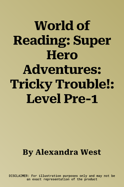 World of Reading: Super Hero Adventures: Tricky Trouble!: Level Pre-1