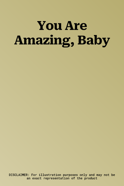 You Are Amazing, Baby