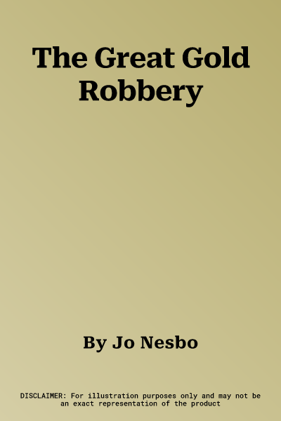 The Great Gold Robbery