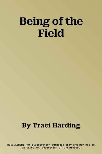 Being of the Field