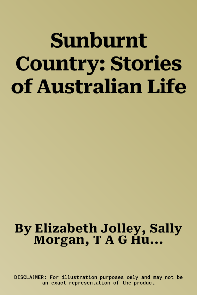 Sunburnt Country: Stories of Australian Life