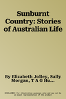 Sunburnt Country: Stories of Australian Life