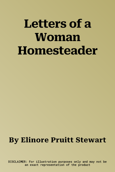 Letters of a Woman Homesteader