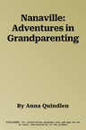 Nanaville: Adventures in Grandparenting