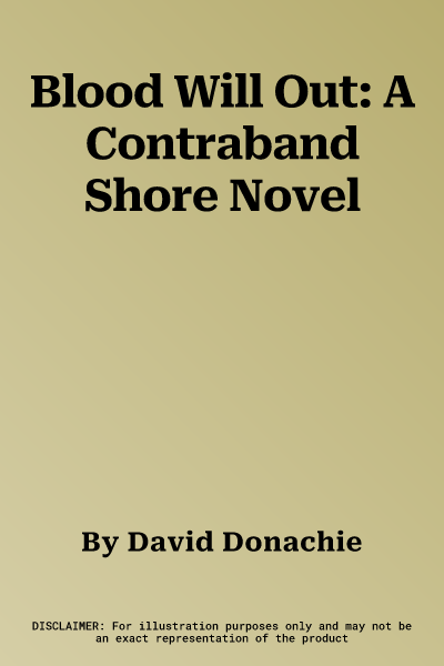 Blood Will Out: A Contraband Shore Novel