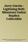 Jerry Garcia - Lightning Bolt: Miniature Guitar Replica Collectible