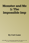 Monster and Me 5: The Impossible Imp