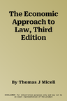 The Economic Approach to Law, Third Edition