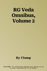 RG Veda Omnibus, Volume 2