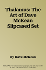 Thalamus: The Art of Dave McKean Slipcased Set