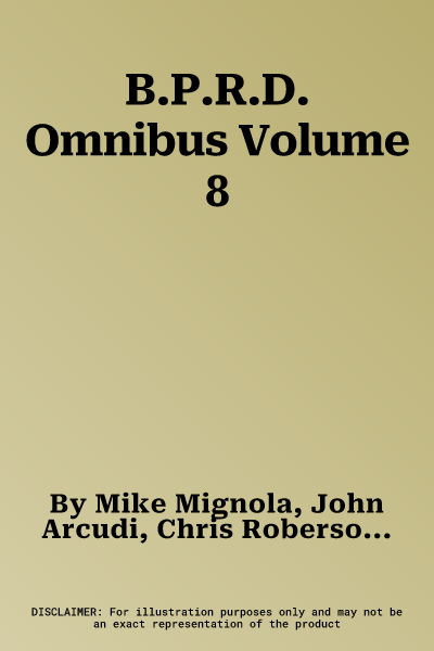 B.P.R.D. Omnibus Volume 8