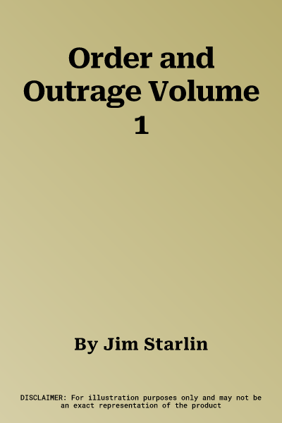 Order and Outrage Volume 1