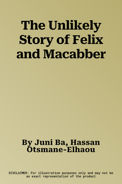 The Unlikely Story of Felix and Macabber