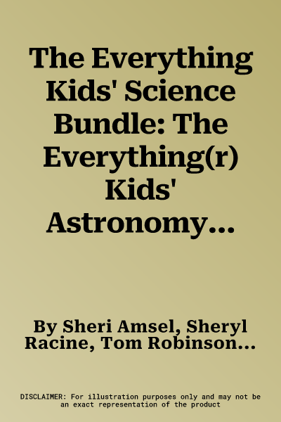 The Everything Kids' Science Bundle: The Everything(r) Kids' Astronomy Book; The Everything(r) Kids' Human Body Book; The Everything(r) Kids' Science Expe