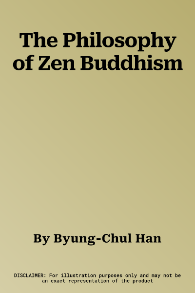 The Philosophy of Zen Buddhism