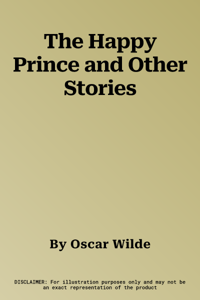 The Happy Prince and Other Stories