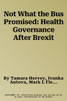 Not What the Bus Promised: Health Governance After Brexit