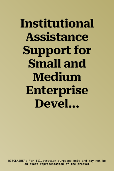 Institutional Assistance Support for Small and Medium Enterprise Development in Africa