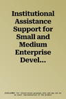 Institutional Assistance Support for Small and Medium Enterprise Development in Africa