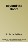 Beyond the Doors