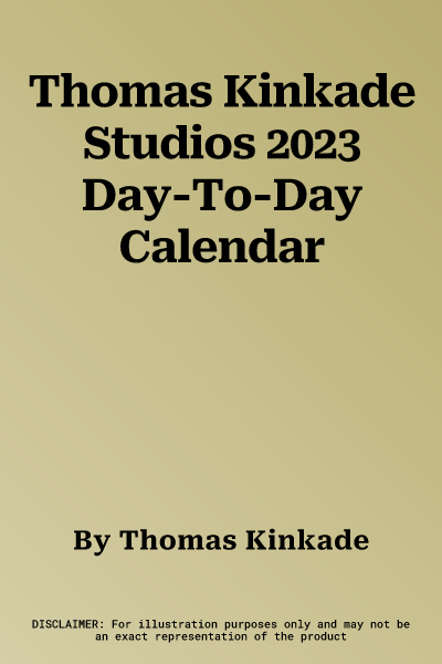 Thomas Kinkade Studios 2023 Day-To-Day Calendar