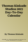 Thomas Kinkade Studios 2023 Day-To-Day Calendar