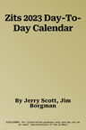 Zits 2023 Day-To-Day Calendar