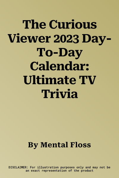 The Curious Viewer 2023 Day-To-Day Calendar: Ultimate TV Trivia