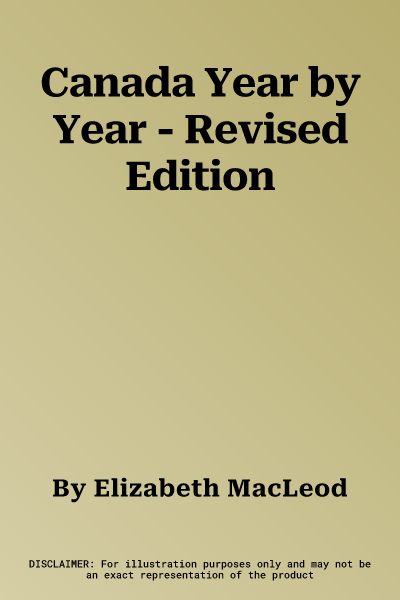 Canada Year by Year - Revised Edition