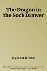 The Dragon in the Sock Drawer