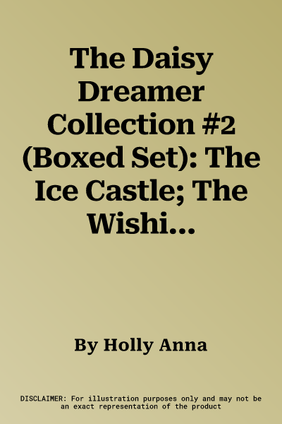 The Daisy Dreamer Collection #2 (Boxed Set): The Ice Castle; The Wishing-Well Spell; Posey, the Class Pest; Pop Goes the Bubble Trouble (Boxed Set)