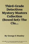 Third-Grade Detectives Mystery Masters Collection (Boxed Set): The Clue of the Left-Handed Envelope; The Puzzle of the Pretty Pink Handkerchief; The M