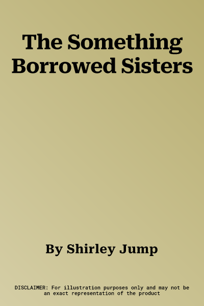 The Something Borrowed Sisters