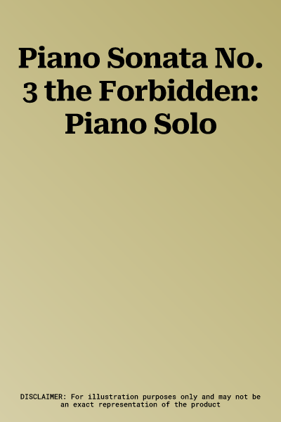 Piano Sonata No. 3 the Forbidden: Piano Solo