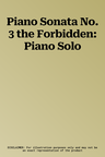 Piano Sonata No. 3 the Forbidden: Piano Solo