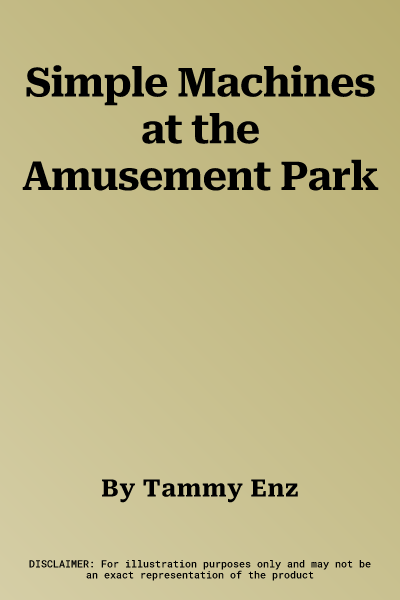 Simple Machines at the Amusement Park