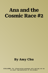 Ana and the Cosmic Race #2