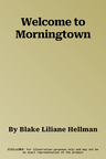 Welcome to Morningtown