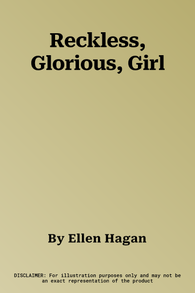 Reckless, Glorious, Girl