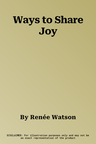 Ways to Share Joy