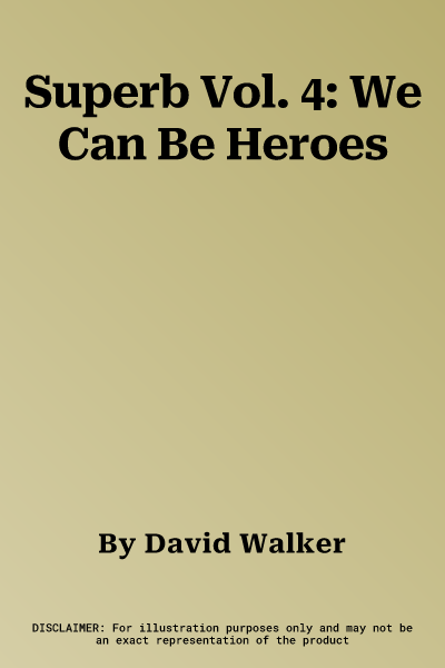 Superb Vol. 4: We Can Be Heroes