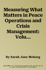 Measuring What Matters in Peace Operations and Crisis Management: Volume 130