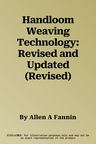 Handloom Weaving Technology: Revised and Updated (Revised)