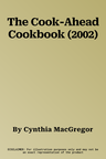 The Cook-Ahead Cookbook (2002)