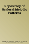 Repository of Scales & Melodic Patterns