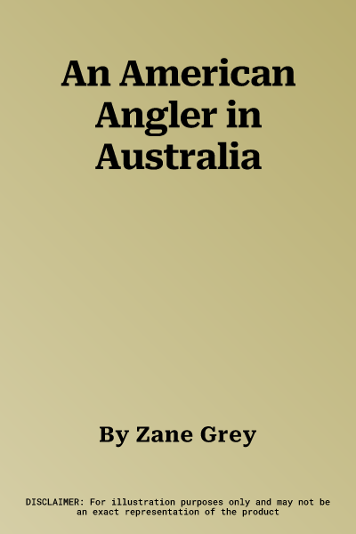 An American Angler in Australia