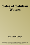 Tales of Tahitian Waters