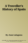 A Traveller's History of Spain