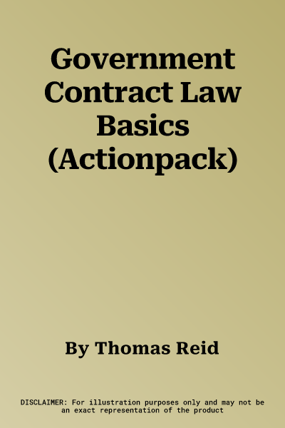 Government Contract Law Basics (Actionpack)